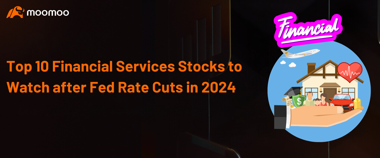 Top Financial Services Stocks to Watch after Fed Rate Cuts