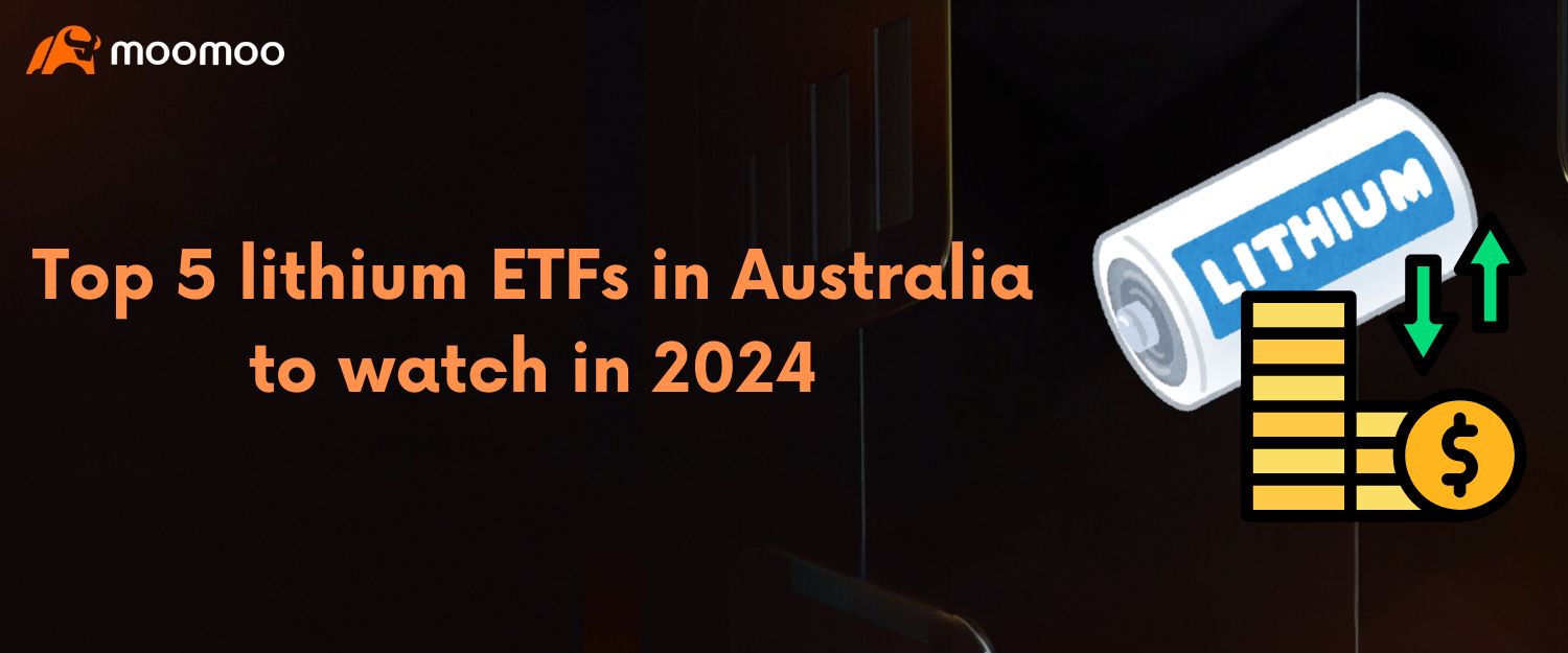Top 5 lithium ETFs in Australia to watch in 2024
