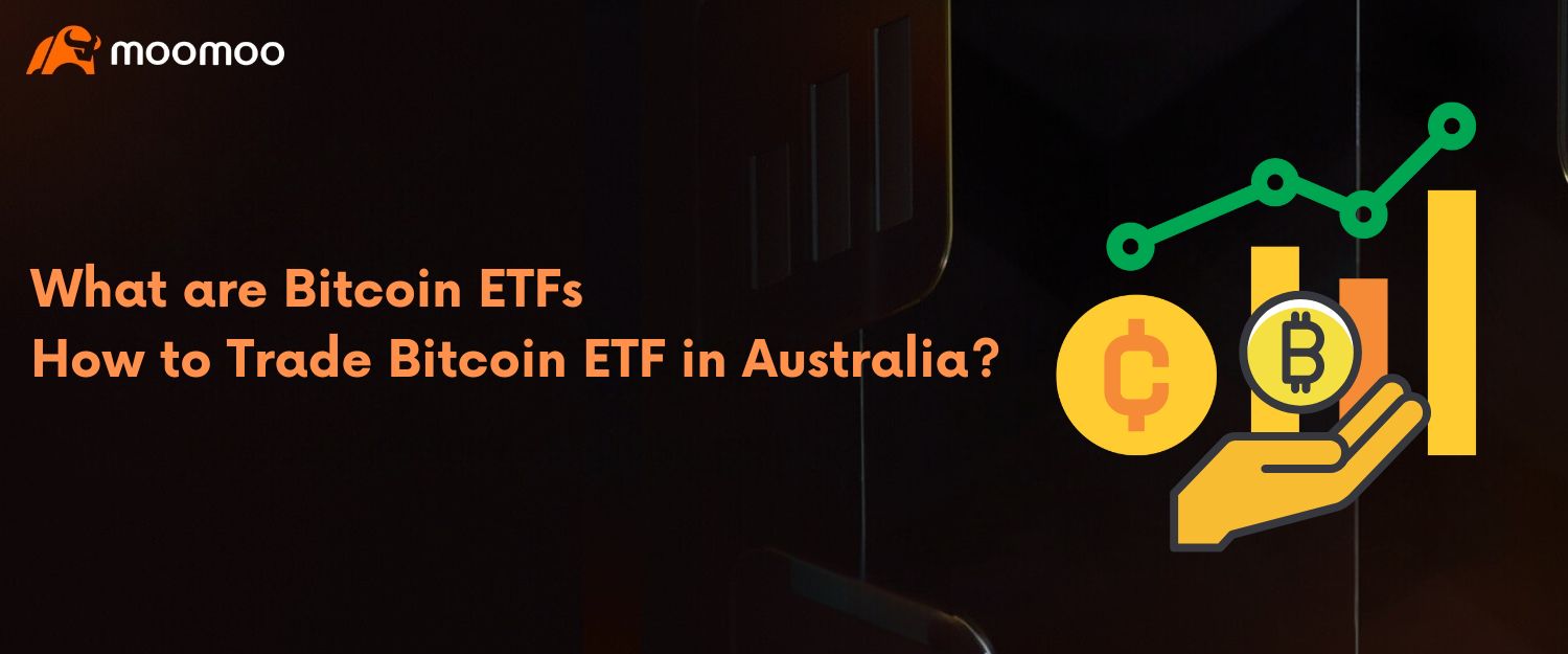 什么是比特币ETF：如何在澳洲交易比特币ETF