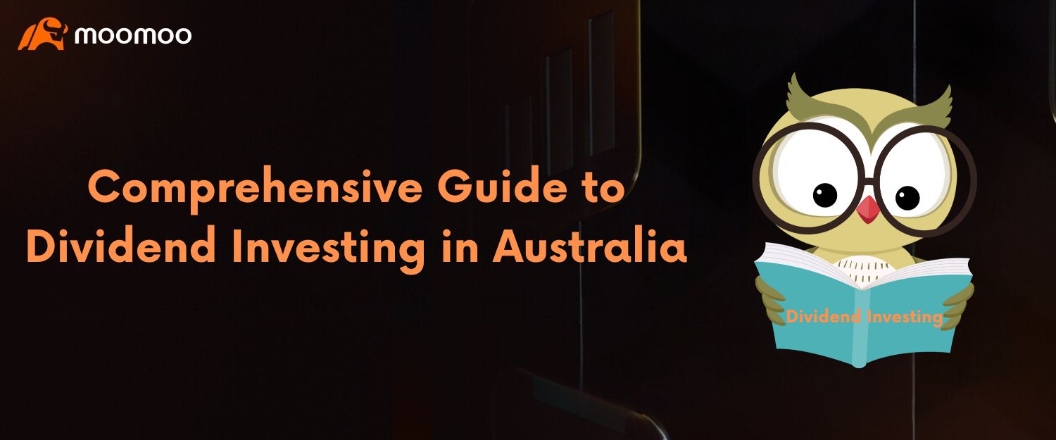 2025 Comprehensive Guide to Dividend Investing in Australia