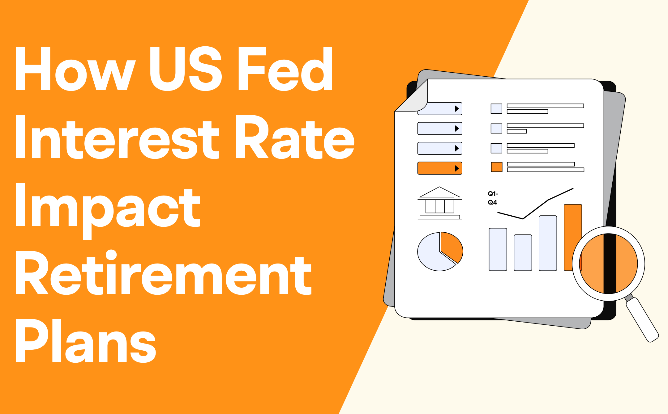 How US Fed Interest Rate Impact Retirement Plans