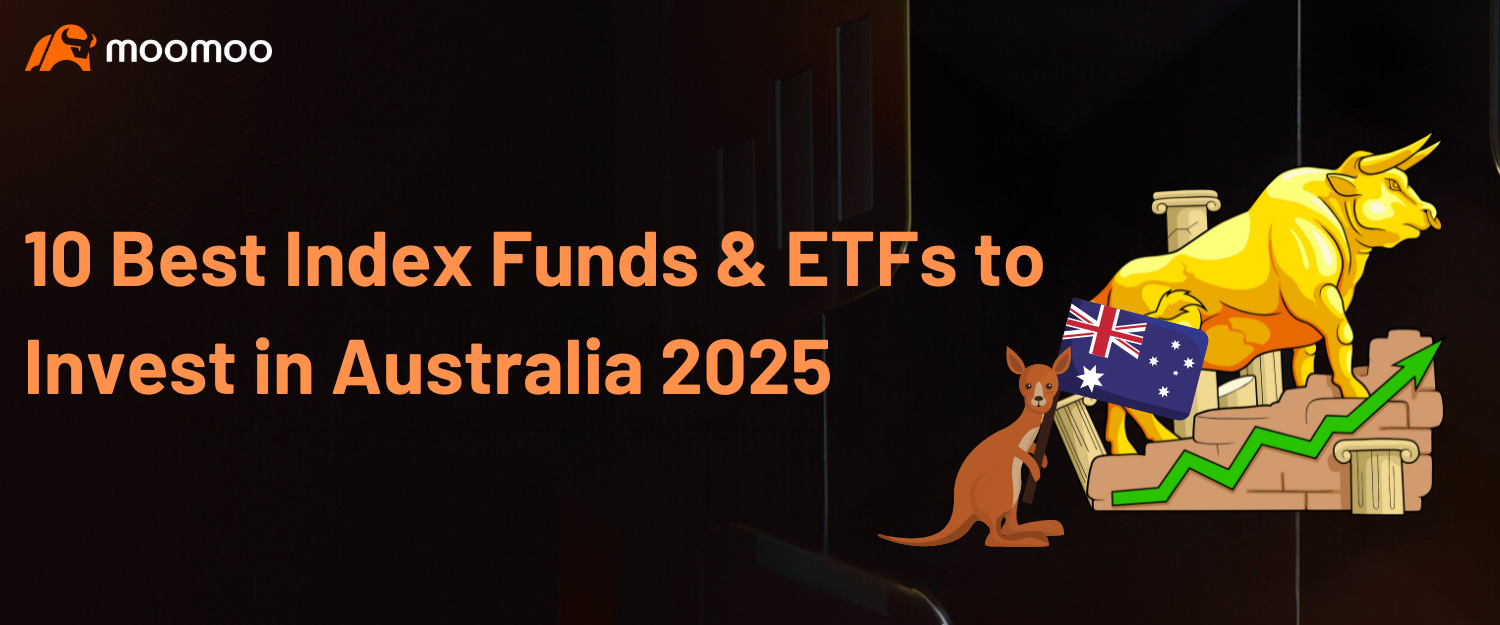 2025年澳大利亚最值得投资的10只指数基金和ETF