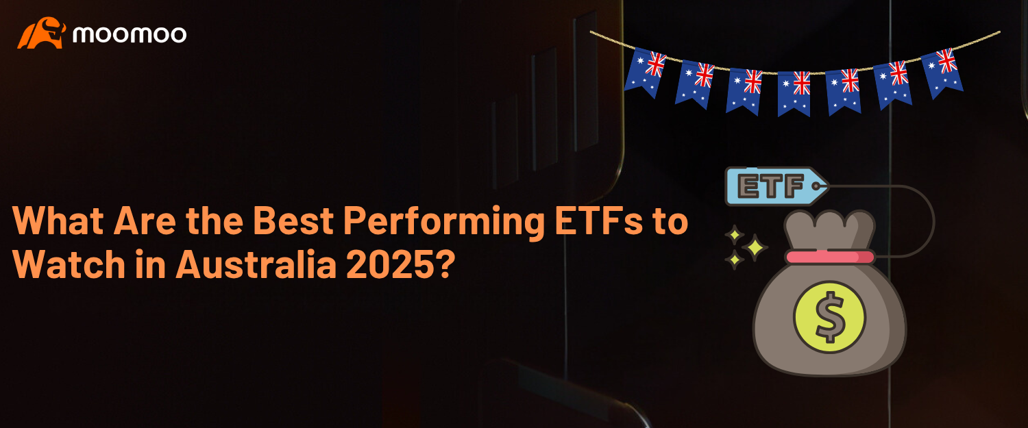 2025年澳大利亞值得關注的最佳表現ETF有哪些？