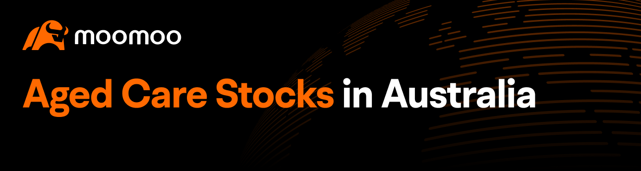 Aged Care Stocks in Australia - Moomoo AU