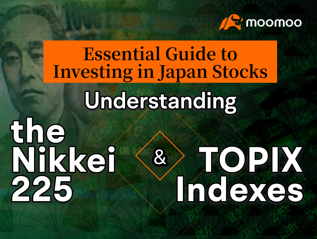 03 投资日本股票的基本指南：了解日经225指数和东证指数 -1