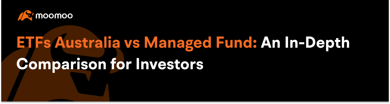 ETF vs Managed Fund: An In-Depth Comparison for Australian Investors -1