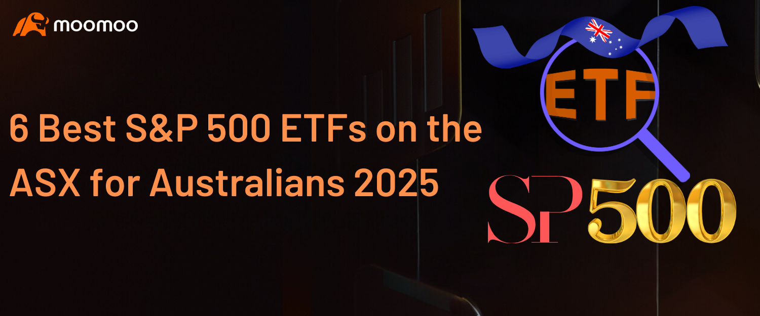 2025年值得投资的6大澳交所标普500 ETF推荐