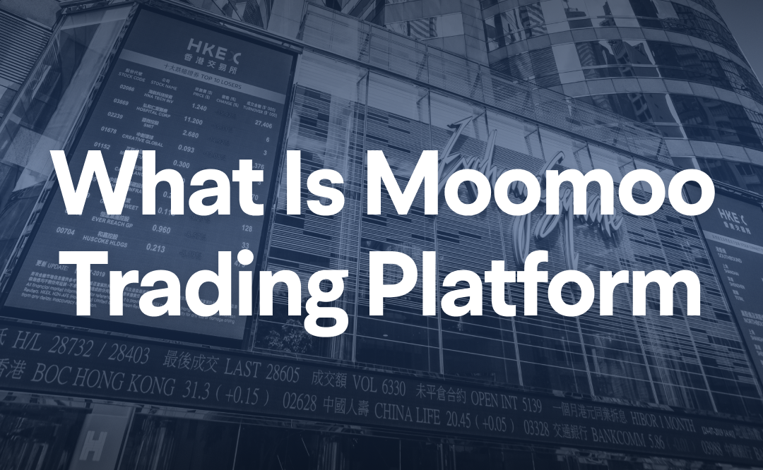 What is Moomoo Unlock Your Trading - 17527346448005119714389 What%20is%20Moomoo%20Trading%20Platform